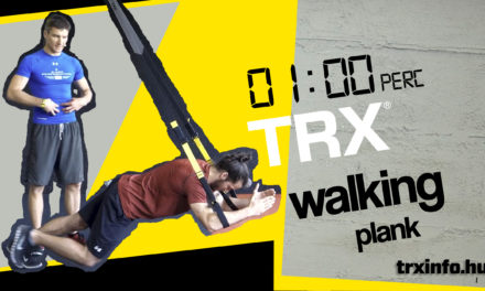 1 perc TRX – Walking Plank
