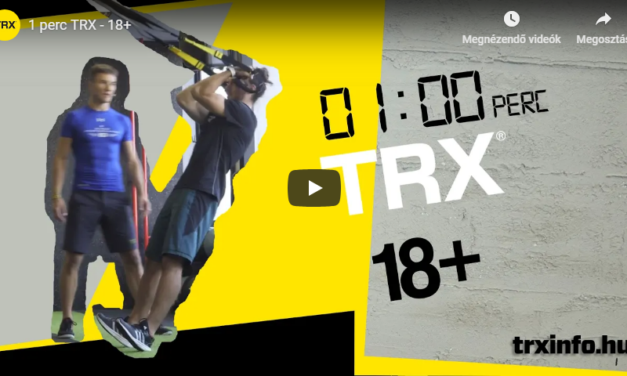 1 perc TRX – 18+