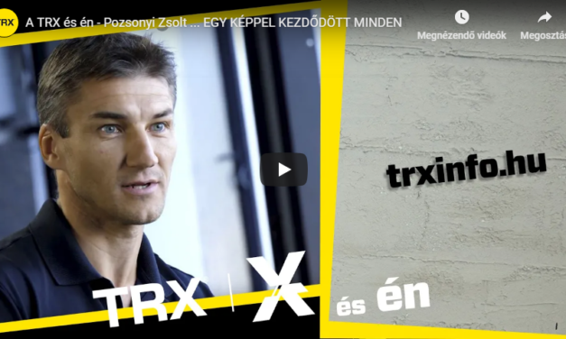 A TRX és én – Pozsonyi Zsolt